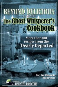 Download Beyond Delicious: The Ghost Whisperer’s Cookbook: More than 100 Recipes from the Dearly Departed pdf, epub, ebook
