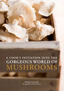 Download A Cook’s Initiation into the Gorgeous World of Mushrooms pdf, epub, ebook