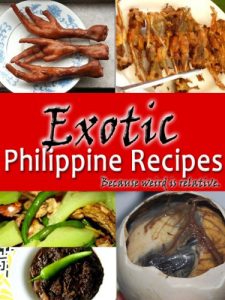 Download Exotic Philippine Recipes – Because Weird is Relative pdf, epub, ebook