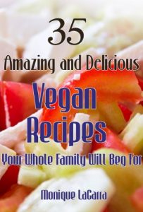Download 35 Amazing and Delicious Vegan Recipes–Your Whole Family Will Beg For pdf, epub, ebook