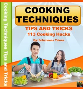 Download Cooking Techniques Tips and Tricks – 113 Cooking Hacks pdf, epub, ebook