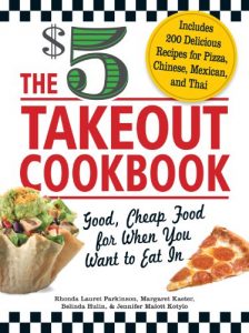 Download The $5 Takeout Cookbook: Good, Cheap Food for When You Want to Eat In pdf, epub, ebook