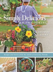 Download Simply Delicious Amish Cooking: Recipes and stories from the Amish of Sarasota, Florida (The Pinecraft Collection) pdf, epub, ebook