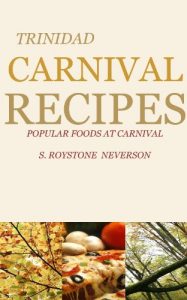 Download TRINIDAD CARNIVAL RECIPES pdf, epub, ebook