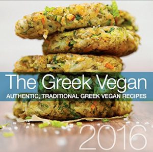 Download The Greek Vegan 2016 Calendar Cookbook: Traditional, Authentic Greek Vegan Recipes all Year Long pdf, epub, ebook