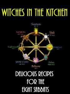 Download Witches in the Kitchen: Delicious Recipes for the Eight Sabbats pdf, epub, ebook