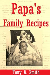 Download Papa’s Family Recipes pdf, epub, ebook