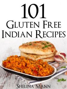 Download 101 Gluten Free Indian Recipes pdf, epub, ebook