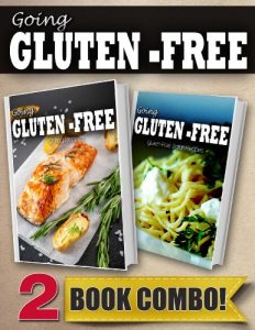 Download Gluten-Free Grilling Recipes and Gluten-Free Italian Recipes: 2 Book Combo (Going Gluten-Free) pdf, epub, ebook