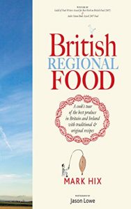 Download British Regional Food: In Search of the Best British Food Today pdf, epub, ebook