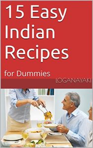 Download 15 Easy Indian Recipes: for Dummies pdf, epub, ebook