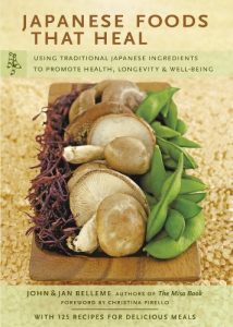 Download Japanese Foods that Heal: Using Traditional Ingredients to Promote Health,Longevity pdf, epub, ebook