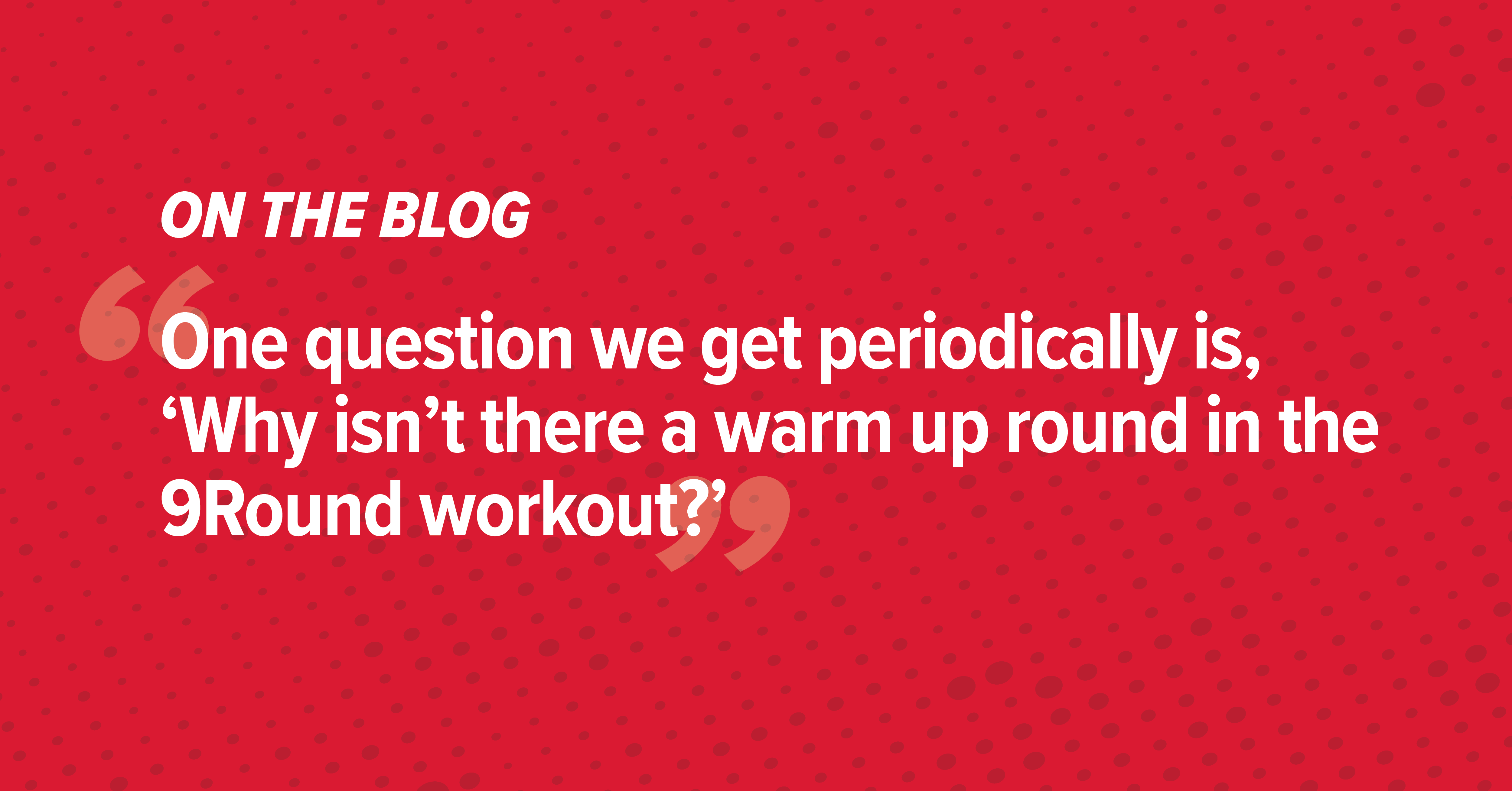 The Self-Policing Warm Up at 9Round