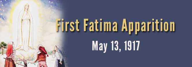 First apparition of Our Lady of Fatima, May 13 1917