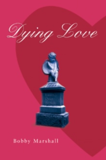 Dying Love