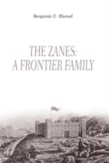 THE ZANES: A FRONTIER FAMILY