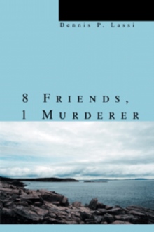 8 Friends, 1 Murderer