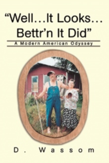 "Well It Looks Bettr'n It Did"