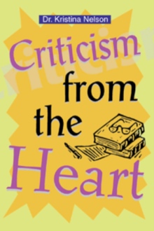 Criticism from the Heart