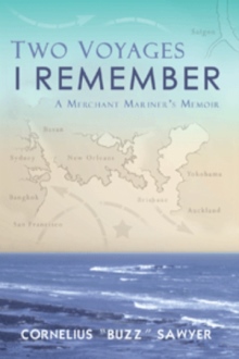 Two Voyages I Remember