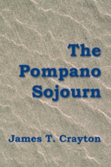 THE POMPANO SOJOURN