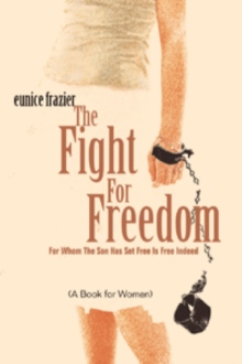 The Fight For Freedom
