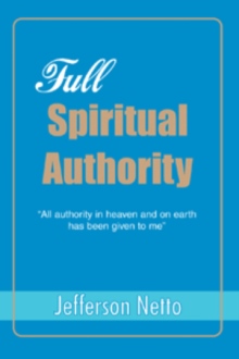 FULL SPIRITUAL AUTHORITY