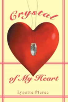 Crystal of My Heart