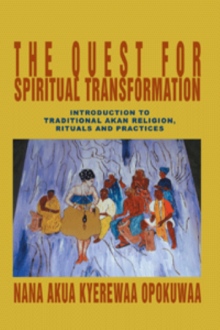 The Quest For Spiritual Transformation