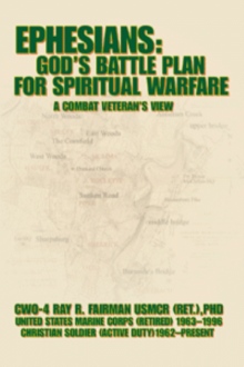 Ephesians: Godýs Battle Plan for Spiritual Warfare
