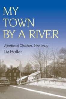 My Town by a River