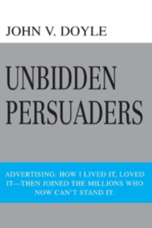 Unbidden Persuaders