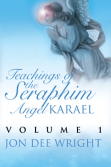 Teachings of the Seraphim Angel KARAEL