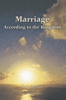 Marriage According to the Kingdom