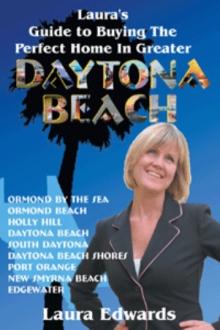 Lauraýs Guide to Buying the Perfect Home in Greater Daytona Beach