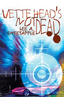 VETTE HEAD'S NOT DEAD