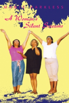 A Woman's Silent Screams