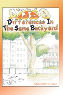 Differences In The Same Backyard