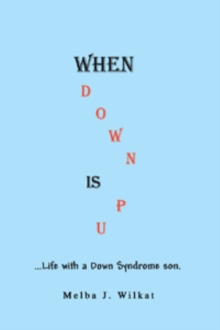 WHEN DOWN IS UP