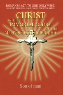 Christ In The Immortal Glory Of The All-Wise Father Buddha