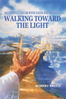 Walking Toward the Light