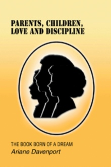 Parents, Children, Love and Discipline