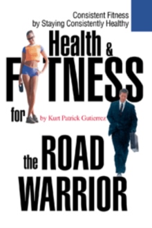 Health & Fitness for the Road Warrior