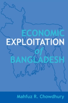 Economic Exploitation of Bangladesh