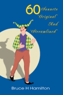 60 SONNETS 'ORIGINAL' AND 'STREAMLINED'