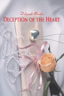Deception of the Heart