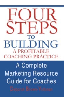 Four Steps To Building A Profitable Coaching Practice