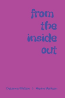 From the Inside Out