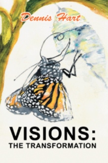 Visions: The Transformation