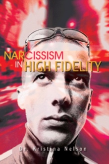 Narcissism in High Fidelity